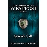 Syren's Call: The Chronicles of Wespost Book One (The Chronicles of Westpost)