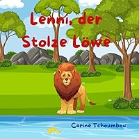 Lenni, der Stolze Löwe (German Edition) Lenni, der Stolze Löwe (German Edition) Paperback