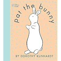 Pat the Bunny: The Classic Book for Babies and Toddlers (Touch-and-Feel) Pat the Bunny: The Classic Book for Babies and Toddlers (Touch-and-Feel) Spiral-bound Plastic Comb Hardcover Paperback