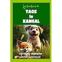 TAOS LE KANGAL: Le renard végétarien (TAOS ET SES AMIS) (French Edition)