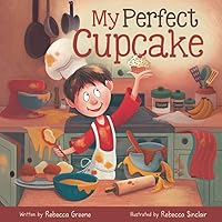 My Perfect Cupcake: A Recipe for Thriving with Food Allergies (The Fearless Food Allergy Friends) My Perfect Cupcake: A Recipe for Thriving with Food Allergies (The Fearless Food Allergy Friends) Paperback Kindle Hardcover