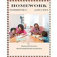 Homework Workbook 3 - Prek2 Ages 4 to 5: Engage, Create, and Learn: A Comprehensive Homework Workbook for Prek2 Ages 4 to 5, Focusing on Coloring, Writing, Numbers, and Letters
