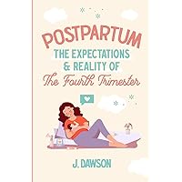Postpartum: The Expectations & Reality of the Fourth Trimester