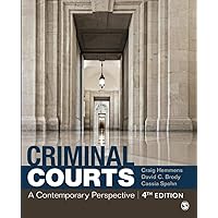 Criminal Courts: A Contemporary Perspective Criminal Courts: A Contemporary Perspective Paperback