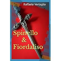 Spinello e Fiordaliso (Italian Edition) Spinello e Fiordaliso (Italian Edition) Kindle Paperback