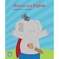 Bravo and Elphie: Free gift inside (Elphie's books Book 2) Bravo and Elphie: Free gift inside (Elphie's books Book 2) Kindle Hardcover Paperback