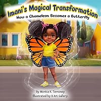 Imani's Magical Transformation: How A Chameleon Becomes A Butterfly