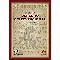 Enseñar Derecho Constitucional (Spanish Edition)