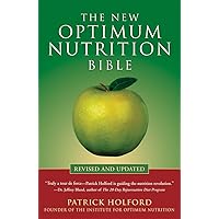 The New Optimum Nutrition Bible The New Optimum Nutrition Bible Paperback Kindle