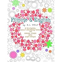 Filipino & English - A Bilingual Adult Coloring Book on Swear, Curse and Dirty Words (A Bilingual Swear, Curse and Dirty Words Series) Filipino & English - A Bilingual Adult Coloring Book on Swear, Curse and Dirty Words (A Bilingual Swear, Curse and Dirty Words Series) Paperback
