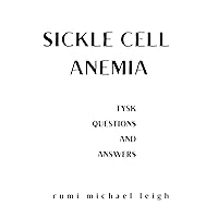 Sickle cell anemia: TYSK (Questions and Answers)