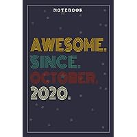 Notebook Journal Awesome Since October 2020 2 Years Old 2nd Birthday Gift: Meeting, Goals, Work List, Financial,6x9 in , Happy, Goal, Life, Gym, Personal Budget