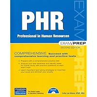 PHR Exam Prep: Professional in Human Resources PHR Exam Prep: Professional in Human Resources Paperback