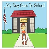 My Dog Goes to School