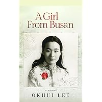 A Girl from Busan: A Memoir A Girl from Busan: A Memoir Audible Audiobook Hardcover Audio CD