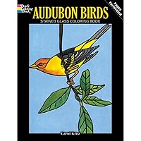 Audubon Birds Stained Glass Coloring Book (Dover Nature Stained Glass Coloring Book)