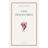 Vies Imaginaires (French Edition) Vies Imaginaires (French Edition) Kindle Hardcover Paperback Pocket Book