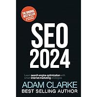 SEO 2024: Learn search engine optimization with smart internet marketing strategies SEO 2024: Learn search engine optimization with smart internet marketing strategies Kindle Paperback Audible Audiobook Hardcover