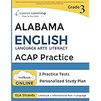 Alabama Comprehensive Assessment Program Test Prep: Grade 3 English Language Arts Literacy (ELA) Practice Workbook and Full-length Online Assessments: ACAP Study Guide