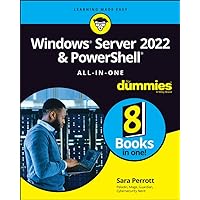 Windows Server 2022 & PowerShell All-in-One For Dummies Windows Server 2022 & PowerShell All-in-One For Dummies Paperback Kindle