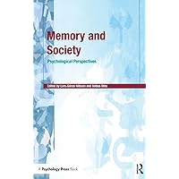 Memory and Society: Psychological Perspectives Memory and Society: Psychological Perspectives Hardcover Kindle Paperback