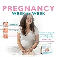 Week By Week Pregnancy Calendar Week By Week Pregnancy Calendar Kindle