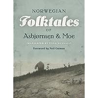 The Complete and Original Norwegian Folktales of Asbjørnsen and Moe The Complete and Original Norwegian Folktales of Asbjørnsen and Moe Hardcover Kindle Audible Audiobook
