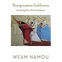 Mesopotamian Goddesses: Unveiling Your Feminine Power