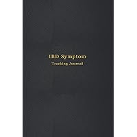 IBD Symptom Tracking Journal: Daily symptom, trigger and food tracker for people living with Chrons Disease, Ulcerative Colitis and other Inflammatory Bowel Diseases