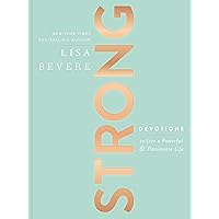 Strong: Devotions to Live a Powerful and Passionate Life (A 90-Day Devotional) Strong: Devotions to Live a Powerful and Passionate Life (A 90-Day Devotional) Hardcover Audible Audiobook Kindle Audio CD