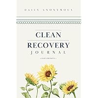 Clean Recovery Journal: Simple Prompts to Keep You Sober