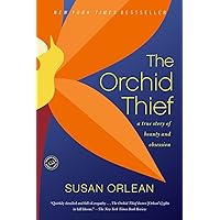 The Orchid Thief: A True Story of Beauty and Obsession (Ballantine Reader's Circle) The Orchid Thief: A True Story of Beauty and Obsession (Ballantine Reader's Circle) Paperback Audible Audiobook Kindle Hardcover Spiral-bound Audio CD