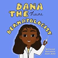 Dana The Dermatologist Dana The Dermatologist Paperback