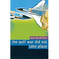 The Gulf War Did Not Take Place The Gulf War Did Not Take Place Paperback
