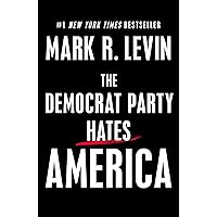 The Democrat Party Hates America The Democrat Party Hates America Hardcover Audible Audiobook Kindle Audio CD Spiral-bound