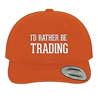 I'd Rather Be Trading - Soft Dad Hat Baseball Cap