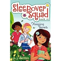Keeping Secrets (4) (Sleepover Squad) Keeping Secrets (4) (Sleepover Squad) Paperback Kindle