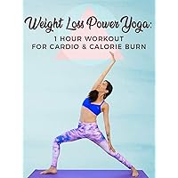 Weight Loss Power Yoga - 1 Hour Workout for Cardio and Calorie Burn with Julia Marie