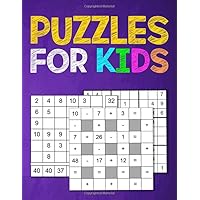 puzzles for kids: puzzle book for ages 4 - 12, Fun Gift for kids to increase his intelligence with 3 types of puzzle: soduko, mathematical puzzles... ( make math easy for you boy or girl )