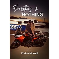 Everything & Nothing (The Everything Series) Everything & Nothing (The Everything Series) Paperback Kindle