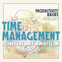 Productivity Hacks Series: Time Management Positive Affirmations Audio CD