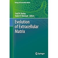 Evolution of Extracellular Matrix (Biology of Extracellular Matrix) Evolution of Extracellular Matrix (Biology of Extracellular Matrix) Kindle Hardcover Paperback