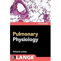 Pulmonary Physiology, Ninth Edition Pulmonary Physiology, Ninth Edition Paperback Kindle