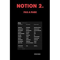 NOTION 2.: PAS A PAGE (French Edition) NOTION 2.: PAS A PAGE (French Edition) Kindle Paperback