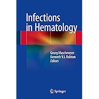 Infections in Hematology Infections in Hematology Kindle Hardcover Paperback