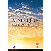 Mais que Um Leão por Dia: A saga do primeiro brasileiro a pedalar 12 mil quilômetros pela África (Portuguese Edition)