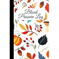 Blood Pressure Log Book: High and Low Blood Pressure Monitoring Log Book, Reading &Tracking blood pressure Notebook