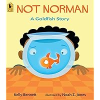 Not Norman: A Goldfish Story Not Norman: A Goldfish Story Paperback Kindle Hardcover Mass Market Paperback Audio CD