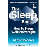 The Sleep Book: How to Sleep Well Every Night The Sleep Book: How to Sleep Well Every Night Paperback Kindle Audible Audiobook