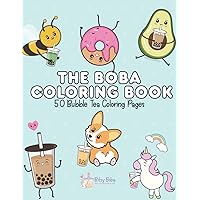 The Boba Coloring Book: 50 Bubble Tea Coloring Pages